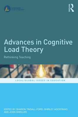 Advances in Cognitive Load Theory: Rethinking Teaching by Sharon Tindall-Ford