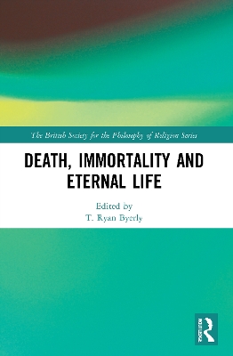Death, Immortality, and Eternal Life book