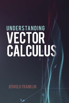 Understanding Vector Calculus book