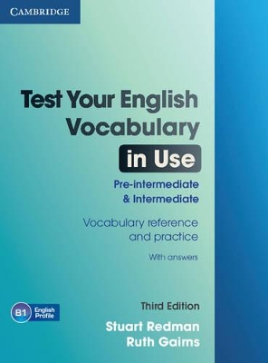 Test Your English Vocabulary in Use Pre-intermediate and Intermediate with Answers book