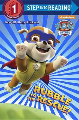 Rubble to the Rescue! (Paw Patrol) book
