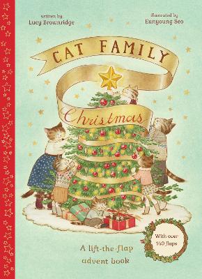 Cat Family Christmas: An Advent Lift-the-Flap Book (with over 140 flaps): Volume 1 book