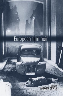 European Film Noir by Andrew Spicer