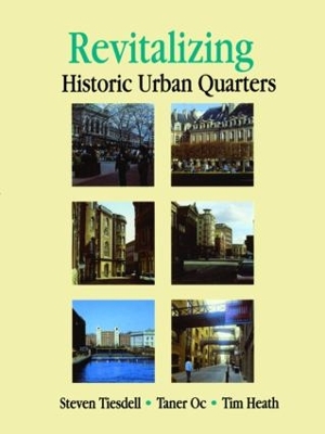 Revitalizing Historic Urban Quarters by Tim Heath