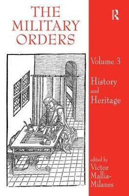 The Military Orders Volume III by Peter Edbury