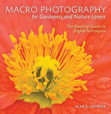 Macro Photography for Gardeners and Nature Lovers book