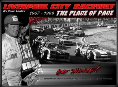 Liverpool City Raceway 1967-1989: The Place of Pace book