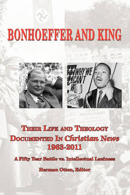 Bonhoeffer and King the Life and Theology Documented in Christian News 1963-2011 book