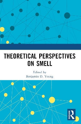 Theoretical Perspectives on Smell book