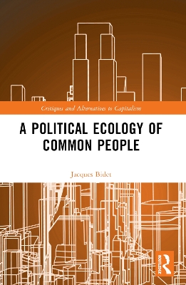 A Political Ecology of Common People by Jacques Bidet
