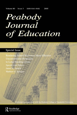 Rendering School Resources More Effective: Unconventional Reponses To Long-standing Issues:a Special Issue of the peabody Journal of Education book