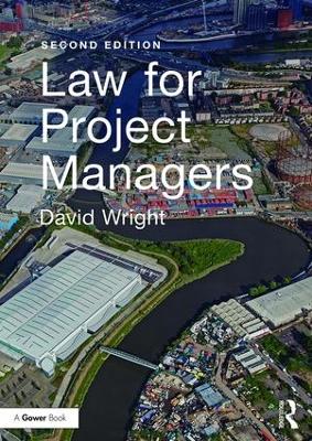 Law for Project Managers by David Wright
