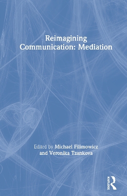 Reimagining Communication: Mediation book