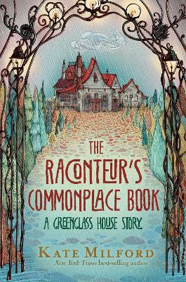 The Raconteur's Commonplace Book: A Greenglass House Story book