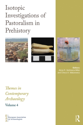 Isotopic Investigations of Pastoralism in Prehistory by Alicia Ventresca Miller