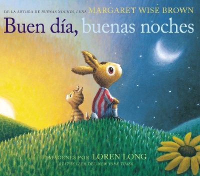 Buen Día, Buenas Noches: Good Day, Good Night (Spanish Edition) book