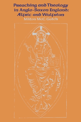 Preaching and Theology in Anglo-Saxon England book