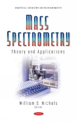 Mass Spectrometry: Theory and Applications book