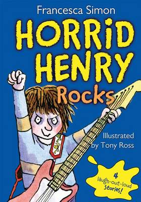 Horrid Henry Rocks by Francesca Simon