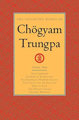 Collected Works Of Chogyam Trungpa, Volume 9 book