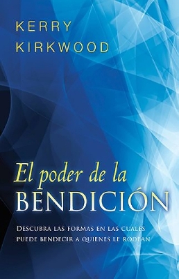 El poder de la bendición / The Power of Blessing book