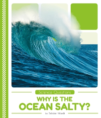 Science Questions: Why Is the Ocean Salty? book