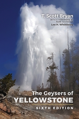 The Geysers of Yellowstone: Sixth Edition book
