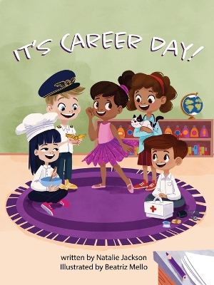 It's Career Day by Natalie Jackson