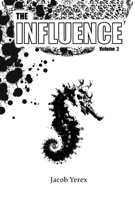 The Influence: Volume 2: Volume 2 book