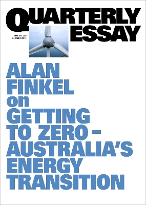 Getting to Zero: Australia's Energy Transition: Quarterly Essay 81 book