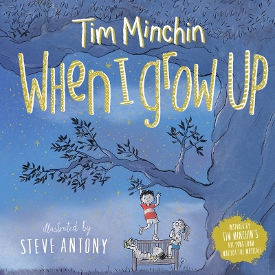 When I Grow Up by Tim Minchin