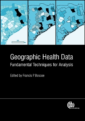 Geographic Health Data: Fundamental Techniques for Analysis by Daniel Goldberg