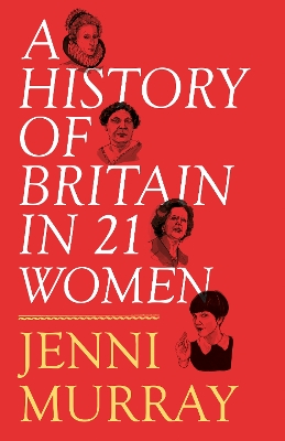 History of Britain in 21 Women book