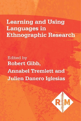 Learning and Using Languages in Ethnographic Research by Robert Gibb