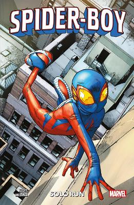 Spider-Boy Vol. 1: Solo Run by Dan Slott