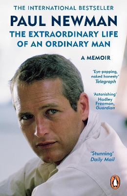 The Extraordinary Life of an Ordinary Man: A Memoir by Paul Newman