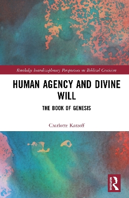 Human Agency and Divine Will book