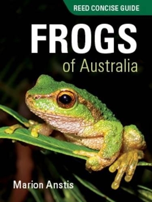 Reed Concise Guide Frogs of Australia book