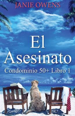 El Asesinato by Janie Owens