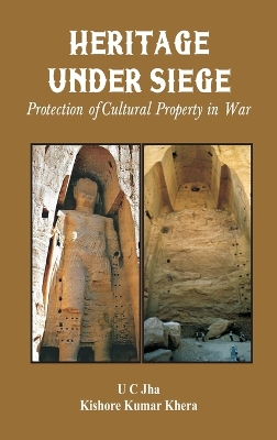 Heritage Under Siege: Protection of Cultural Property in War book