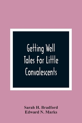 Getting Well: Tales For Little Convalescents book