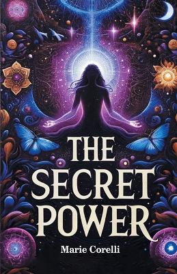 The Secret Power (Edition2024) by Marie Corelli