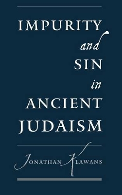 Impurity and Sin in Ancient Judaism book