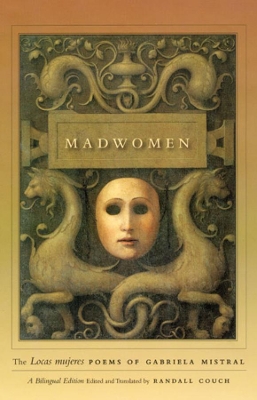 Madwomen by Gabriela Mistral