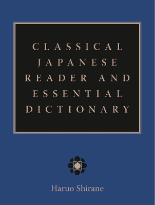 Classical Japanese Reader and Essential Dictionary book