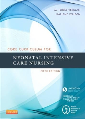 Core Curriculum for Neonatal Intensive Care Nursing by AWHONN