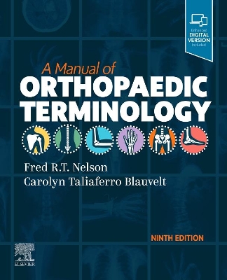 A A Manual of Orthopaedic Terminology by Fred R. T. Nelson