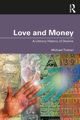 Love and Money: A Literary History of Desires book