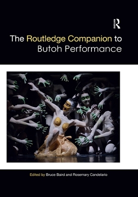 The Routledge Companion to Butoh Performance book