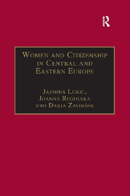 Women and Citizenship in Central and Eastern Europe by Joanna Regulska